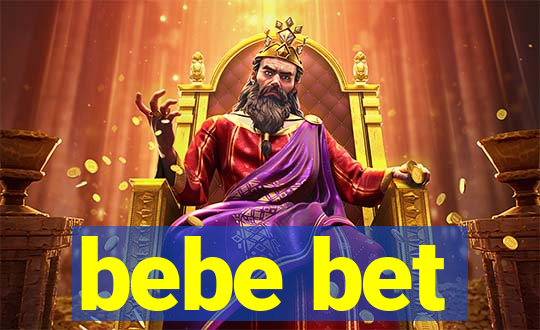 bebe bet